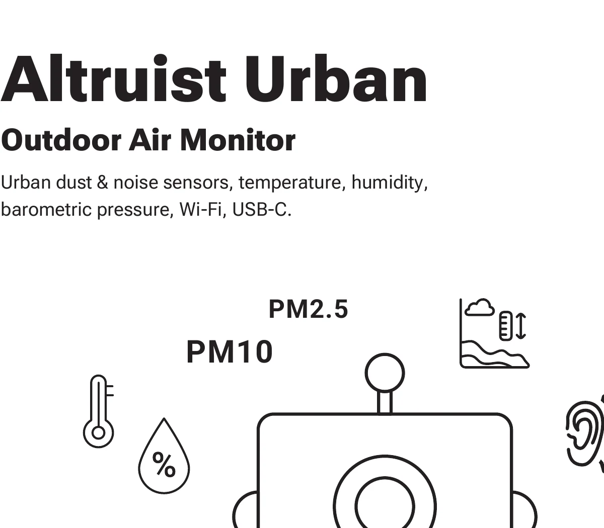Altruist Urban device